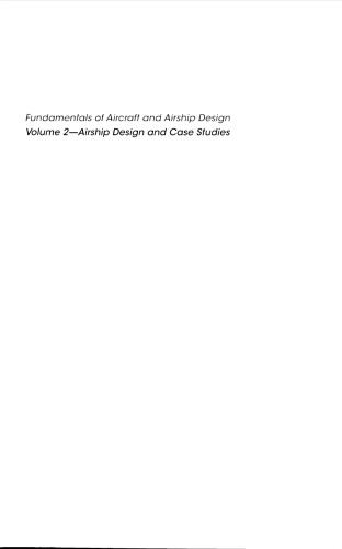 Fundamentals of Aircraft and Airship Design, Volume 2 – Airship Design and Case Studies