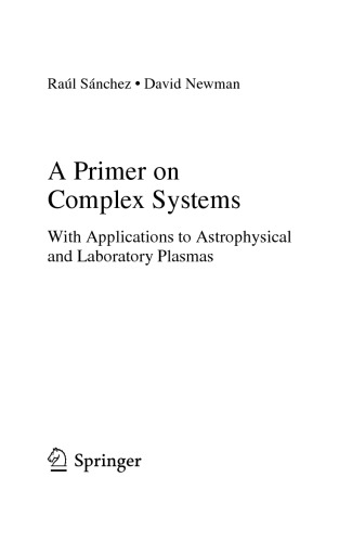 A Primer on Complex Systems with Applications to Astrophysical and Laboratory Plasmas