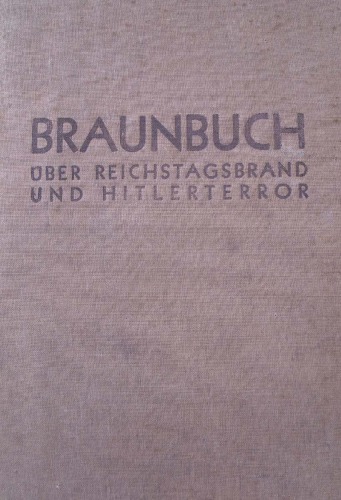 Braunbuch über Reichstagsbrand und Hitlerterror