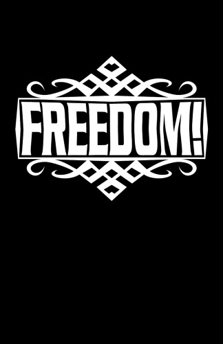 FREEDOM!