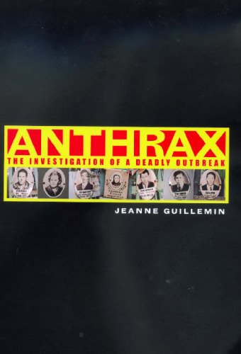 Anthrax: The Investigation of a Deadly Outbreak