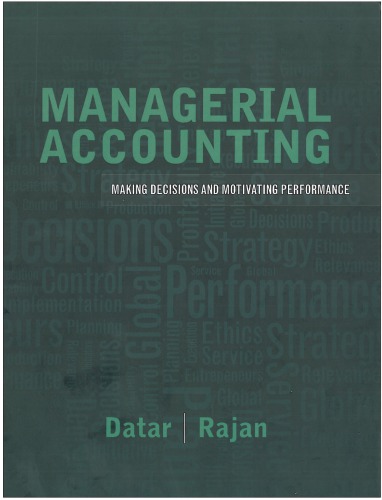 Managerial Accounting - Decision Making and Motivating Performance
