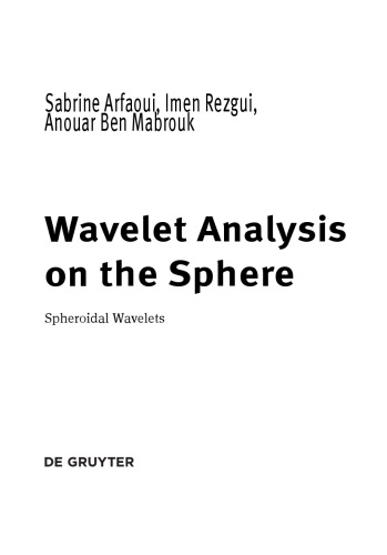 Wavelet Analysis on the Sphere. Spheroidal Wavelets