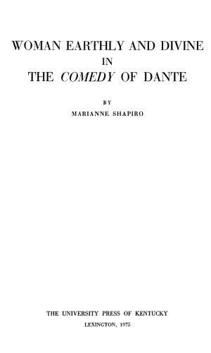 Woman Earthly and Divine in Dante’s Comedy