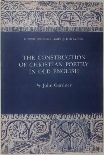 The Construction of Christian Poetry in Old English