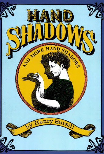 Hand Shadows and More Hand Shadows