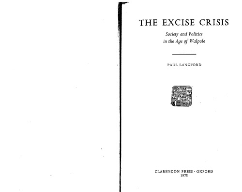 The Excise Crisis - Society and Politics in the Age of Walpole