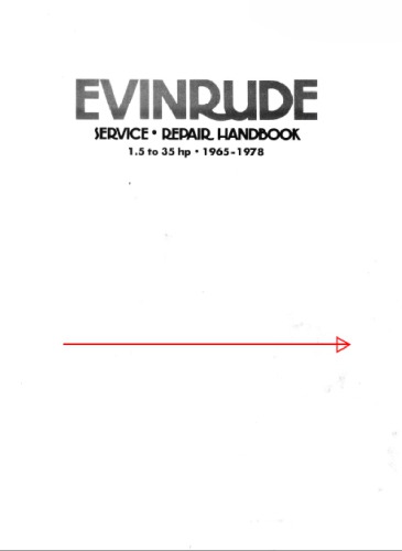 Evinrude Service-Repair Handbook: 1.5 To 35 Hp, 1965-1978