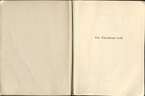 The Theodosian Code and Novels: and the Sirmondian Constitutions (1)