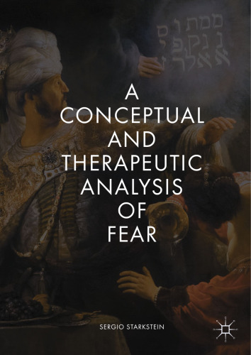A Conceptual and Therapeutic Analysis of Fear