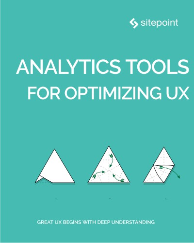 Analytics Tools for Optimizing UX