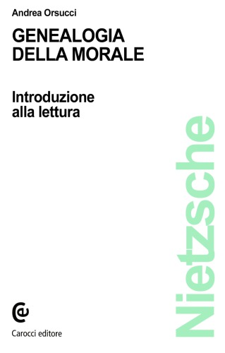 Genealogia della morale. Introduzione alla lettura