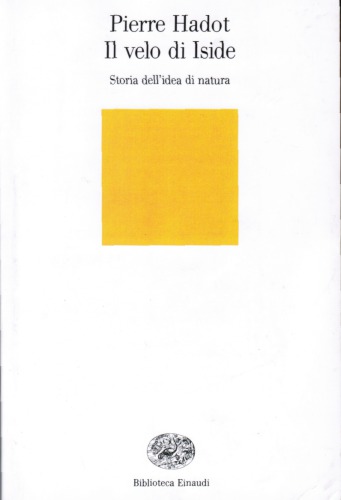 Il velo d'Iside. Storia dell'idea di natura
