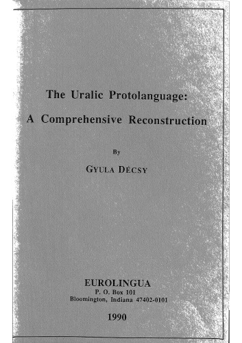 The Uralic protolanguage. A comprehensive reconstruction