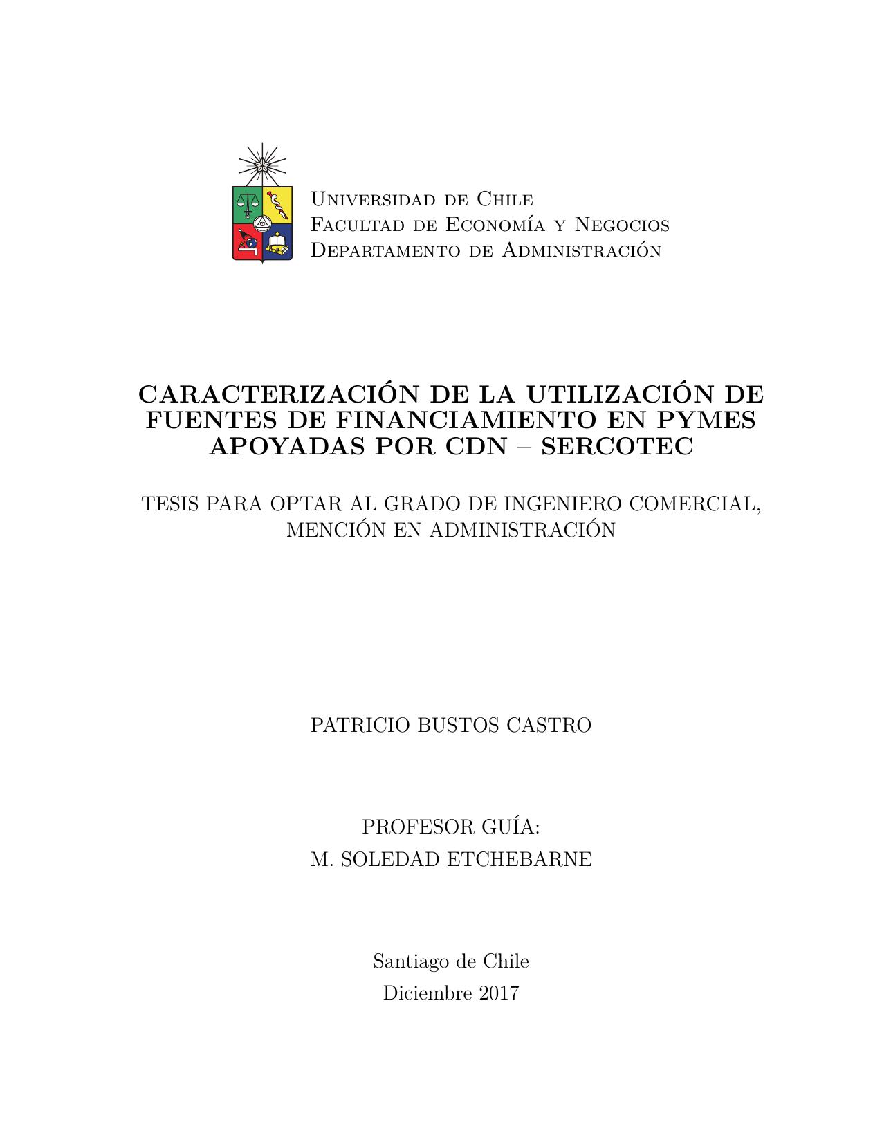 Caracterización de la utilización de fuentes de financiamiento en Pymes apoyadas por CDN - SERCOTEC [thesis]