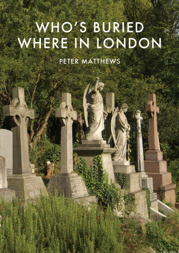 Who’s Buried Where in London