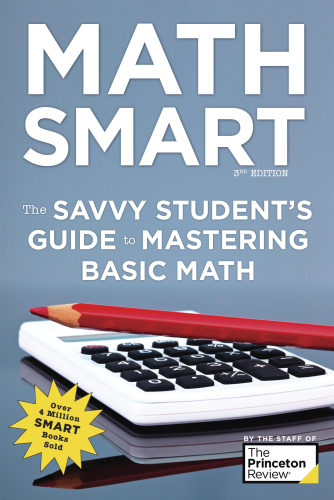 Math Smart: The Savvy Student’s Guide to Mastering Basic Math