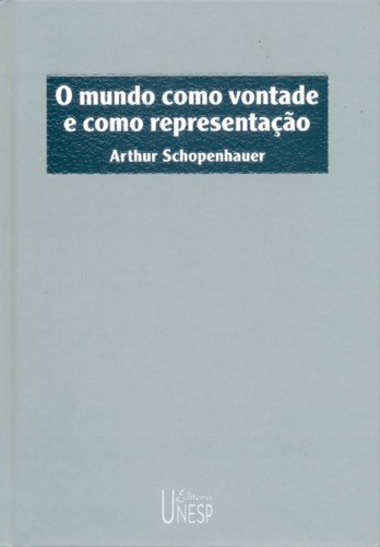 O Mundo como Vontade e como Representação