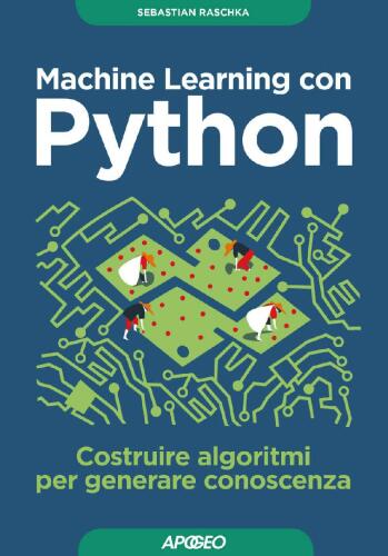 Machine learning con Python: costruire algoritmi per generare conoscenza