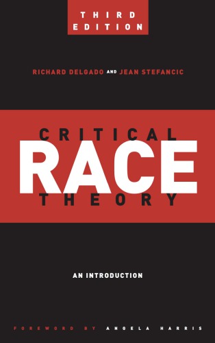 Critical Race Theory: An Introduction   Foreword by Angela Harris