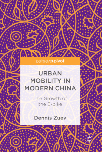 Urban Mobility in Modern China: The Growth of the E-bike