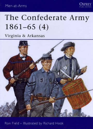 The Confederate Army 1861-65: Virginia & Arkansas