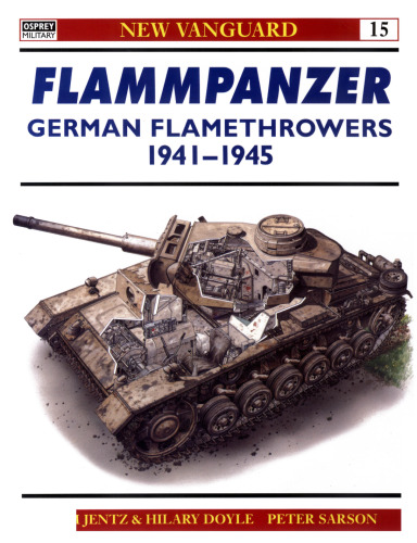 Flammpanzer German Flamethrowers 1941-45
