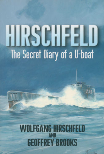 Hirschfeld:The Secret Diary of a U-Boat