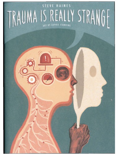 Trauma is Really Strange