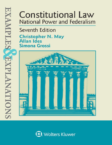 Examples & Explanations: Constitutional Law: National Power and Federalism