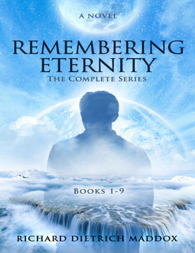 Remembering Eternity. A novel