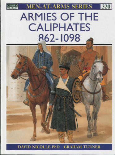 Armies Of The Caliphates 862-1098
