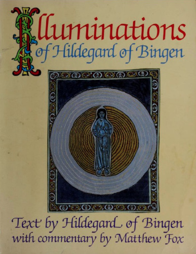 Illuminations of Hildegard of Bingen