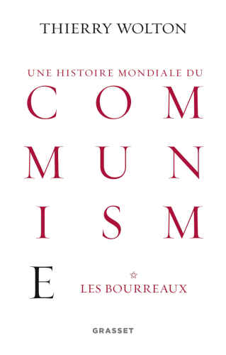 Histoire mondiale du communisme: Les bourreaux
