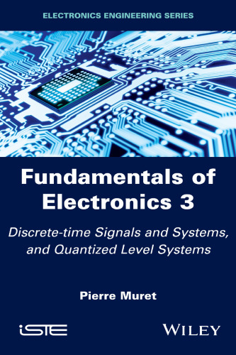 Fundamentals of Electronics 3: Discrete-time Signals and Systems, and Quantized Level Systems