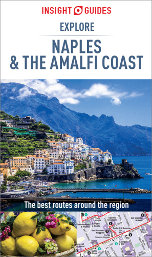 Insight Guides: Explore Naples and the Amalfi Coast