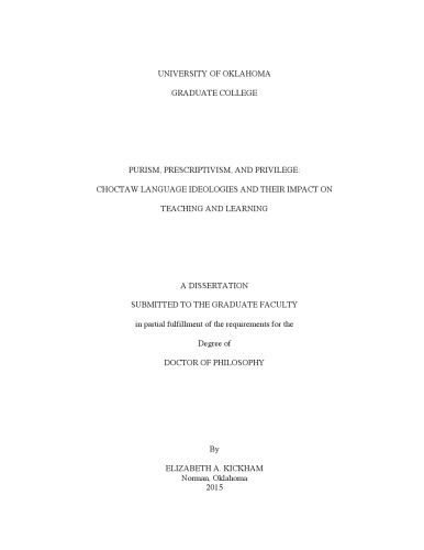 Purism, prescriptivism, and privilege: Choctaw language ideologies and their impact on teaching and learning