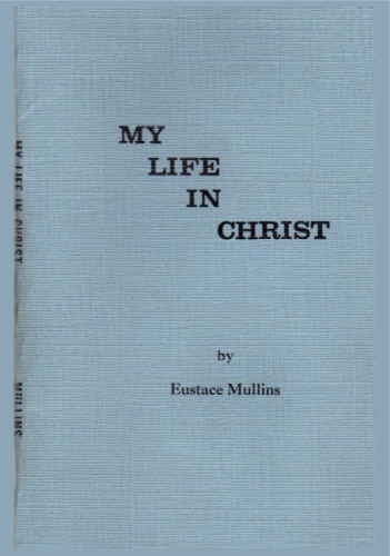 My Life in Christ: The indictment of Satan’s Empire on Earth