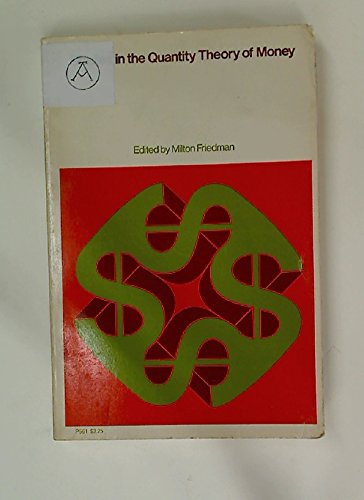 Studies in the Quantity Theory of Money