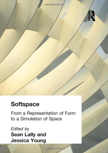 Softspace: From a Representation of Form to a Simulation of Space