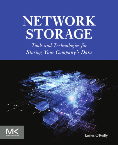 Network Storage: Tools and Technologies for Storing Your Company’s Data