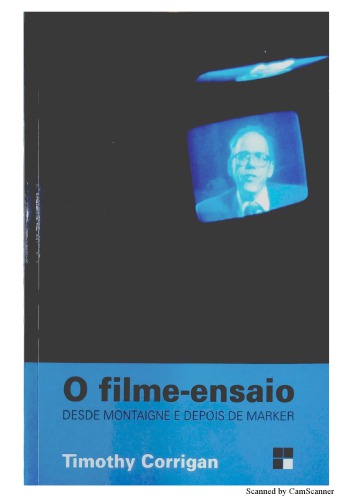 O Filme Ensaio: Desde Montaigne e depois de Marker