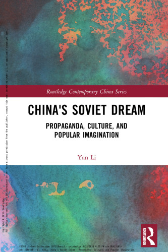 China’s Soviet Dream: Propaganda, Culture, and Popular Imagination