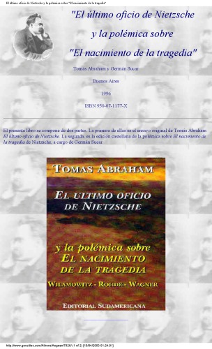 El último oficio de Nietzsche. La polémica sobre el nacimiento de la tragedia.