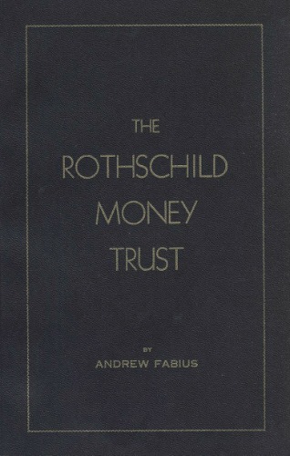 The Rothschild Money Trust