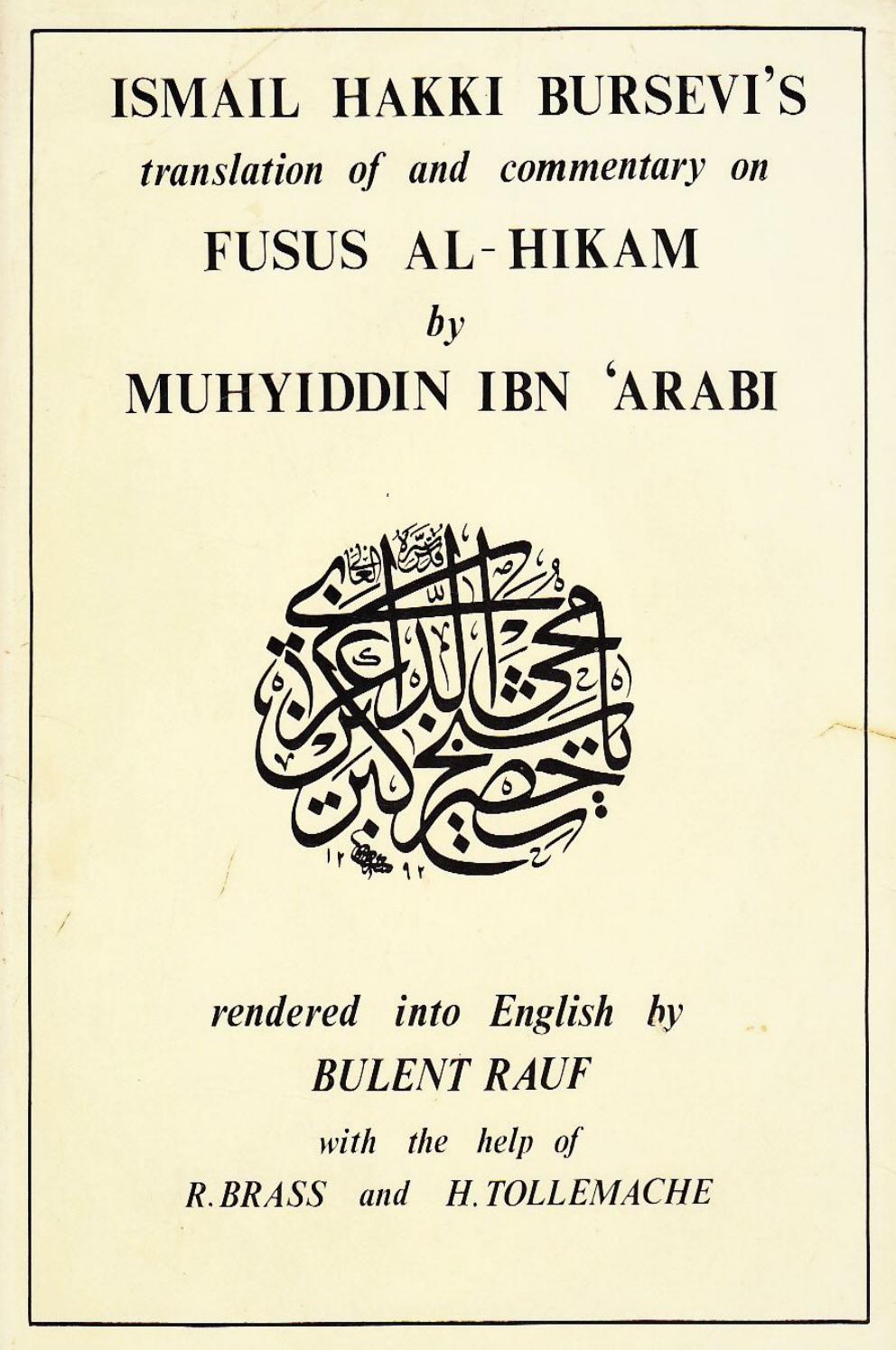 Fusus Al-Hikam: Ismail Hakki Bursevi’s Translation and Commentary