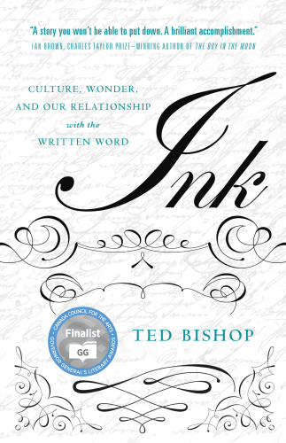 Ink: Culture, Wonder, and Our Relationship with the Written Word