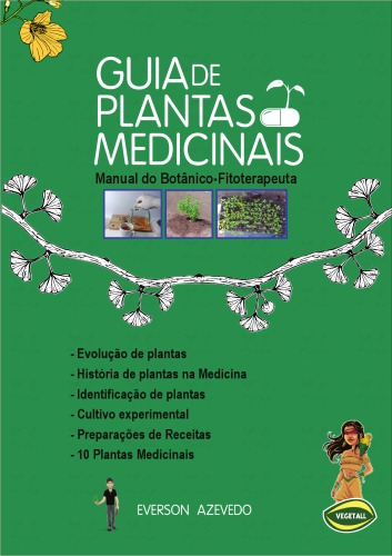 Guia de Plantas Medicinais. Manual do Botânico-Fitoterapeuta