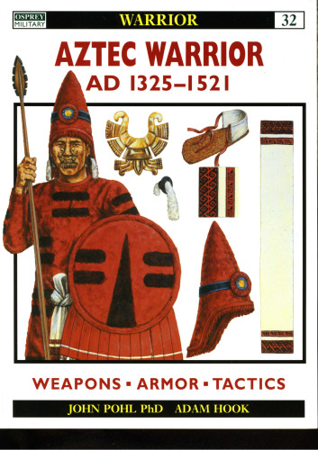 Aztec Warrior Ad 1325-1521
