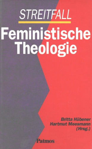 Streitfall Feministische Theologie